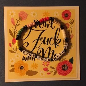Don’t Fuck With Me Bracelet